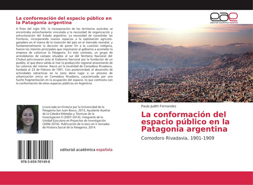 Libro: La Conformación Del Espacio Público Patagonia A