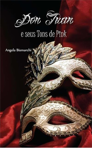 Don Juan E Seus Tons De Pink