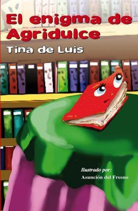Libro El Enigma De Agridulce - Tina De Luis