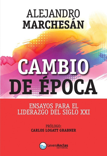 Cambio De Época - Alejandro Marchesan - Levenanclas