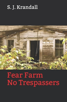 Libro Fear Farm: No Trespassers - Krandall, S. J.