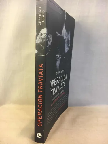 Operación Traviata Ceferino Reato Sudamericana (Usado)