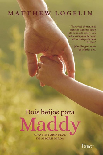 Imagem 1 de 1 de Dois Beijos Para Maddy:uma História Real De Amor E Perda