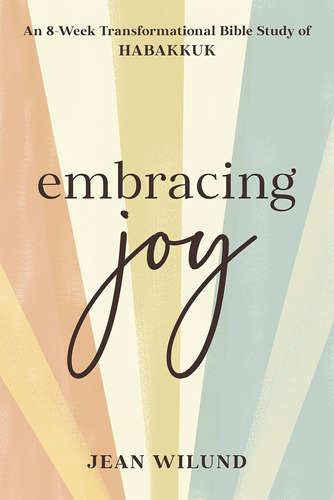 Libro: Embracing Joy: An 8-week Transformational Bible Study