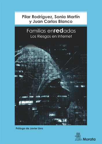 Libro Familias Enredadas. Los Riesgos En Internet - Martã...