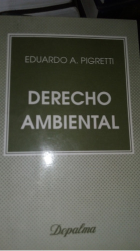 Derecho Ambiental.  Pigretti