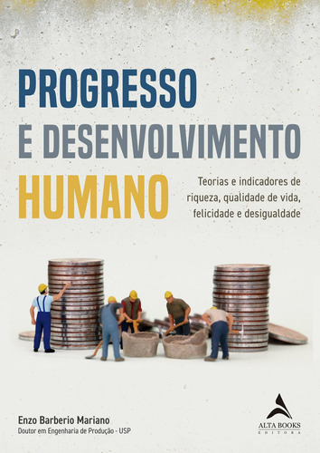 Progresso e desenvolvimento humano, de Mariano, Enzo Barberio. Starling Alta Editora E Consultoria  Eireli, capa mole em português, 2019