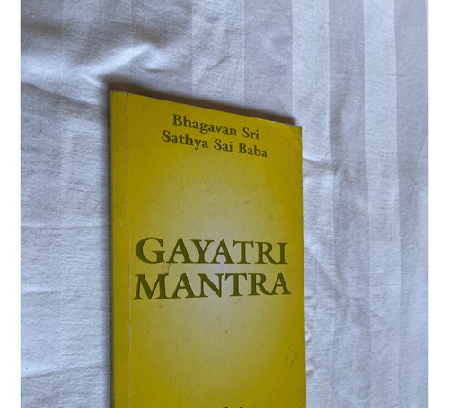 Gayatri Mantra Bhagavan Sri Sathya Sai Baba