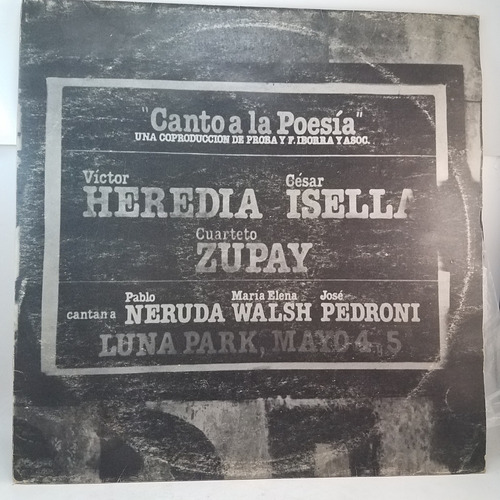Victor Heredia Isella Canto A La Poesia Neruda Walsh Lp Mb+