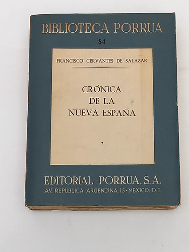 Crónica De La Nueva España - Francisco Cervantes De Salazar