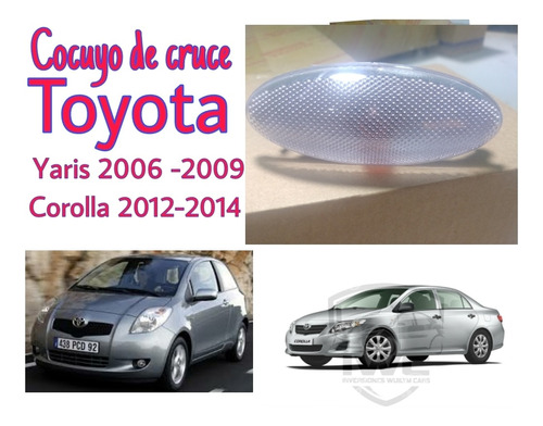 Cocuyo De Cruce Toyota Yaris 2006 2009 Corolla 2012 2014 