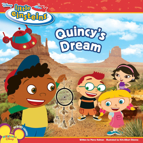 Quincy`s Dream - Disney`s Little Einstein Kel Ediciones