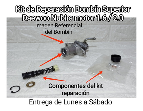 Kit Reparación Bombin Superior Daewoo Nubira Motor 1.6  