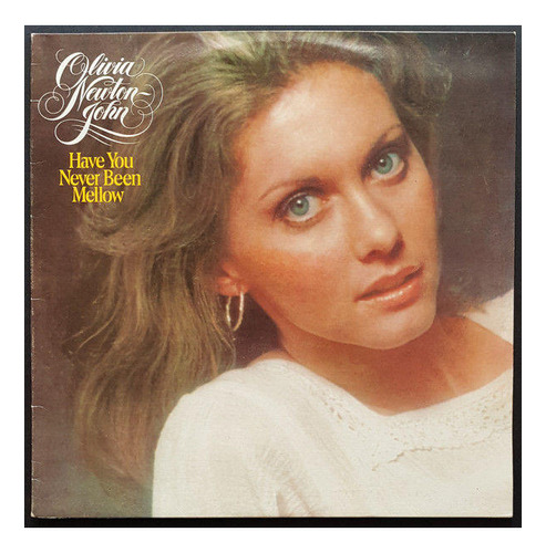 Olivia Newton John - Have You Never Been Mellow | Vinilo Usa