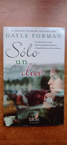 Solo Un Dia Gayle Forman Ediciones B