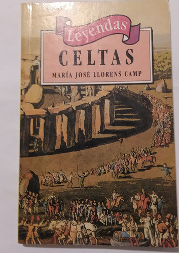 Leyendas Celtas - Maria Jose Llorens