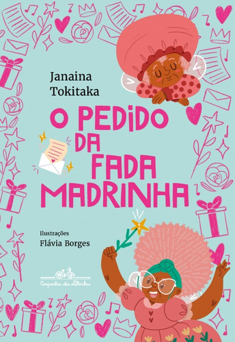 O Pedido Da Fada Madrinha, De Janaina Tokitaka. Editora Companhia Das Letrinhas, Edição 1 Em Português, 2023