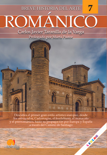 Bh Del Romanico N.e. Color: Breve Historia Del Arte, De Taranilla De La Varga, Carlos Javier., Vol. 1. Editorial Nowtilus, Tapa Blanda En Español, 2024