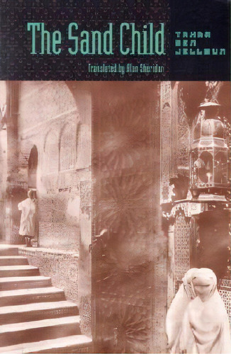 The Sand Child, De Tahar Ben Jelloun. Editorial Johns Hopkins University Press, Tapa Blanda En Inglés