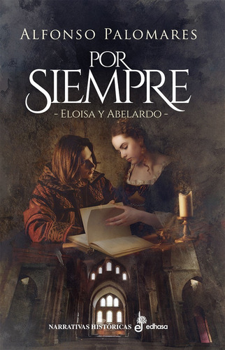 Por Siempre Eloisa Y Abelardo  - Palomares, Alfonso