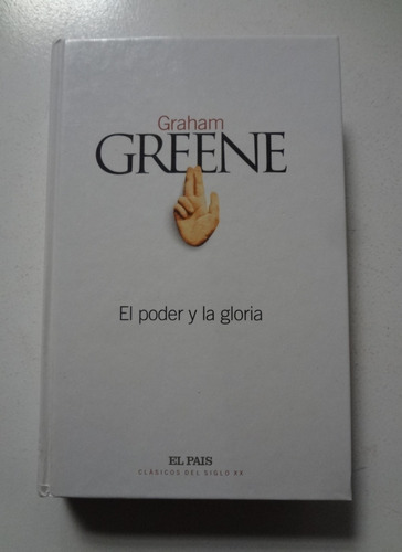 Livro El Poder Y La Gloria Graham Greene Clásicos El País