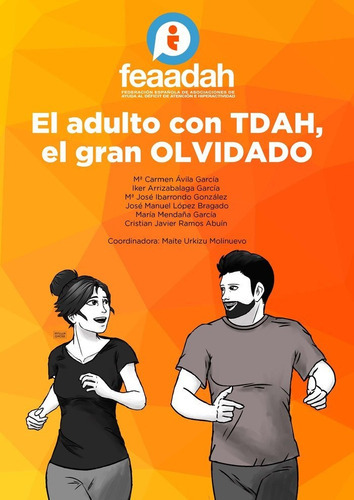El Adulto Con Tdah, El Gran Olvidado, De Feaadah. Editorial Ciencias De La Educacion Preescolar Y Especial, Tapa Blanda En Español
