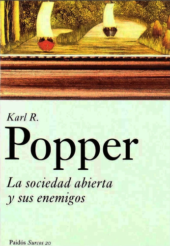 La Sociedad Abierta Y Sus Enemigos  Karl Popper