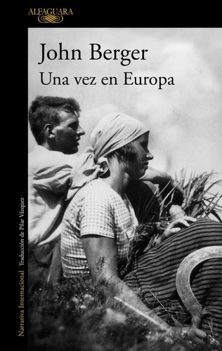 Una Vez En Europa-  Berger, John-  *