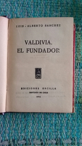 Valdivia El Fundador - Luis Alberto Sanchez