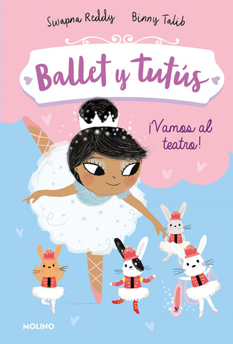 Libro - Ballet Y Tutus 4. ¡vamos Al Teatro! 