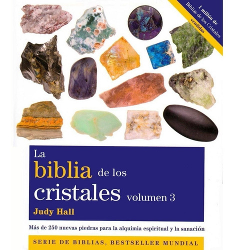 La Biblia De Los Cristales Vol 3 / Hall, Judy