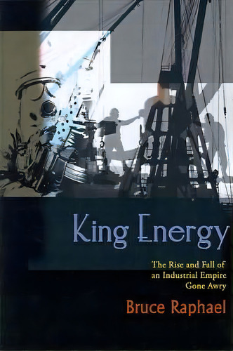 King Energy, De Bruce Raphael. Editorial Writers Club Press, Tapa Blanda En Inglés