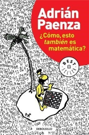 Como Esto Tambien Es Matematica (best Seller) - Paenza Adri