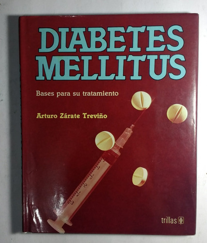 Diabetes Miellitus , Bases Para Su Tratamiento