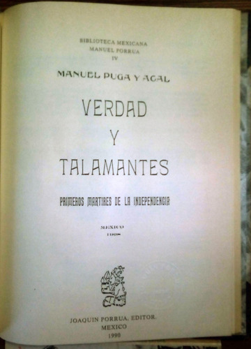 Verdad_y Talamantes, Martir_d Independencia Puga_y Acal 1908