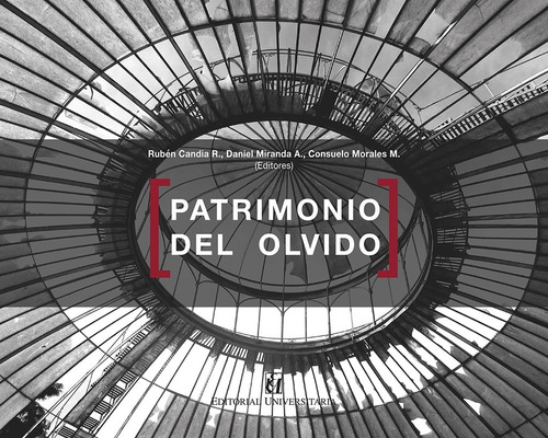 Libro Patrimonio Del Olvido. Arquitectura. Estudios Urbanos