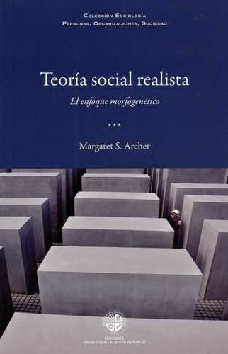 Libro Teoría Social Realista. El Enfoque Morfogenético