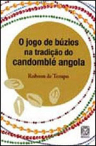 O Jogo De Búzios Na Tradição Do Candomblé Angola