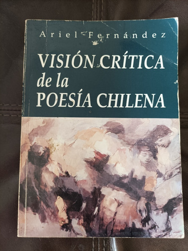 Libro  ( Ensayos Y Opinión Sobre La Poesía Chilena )