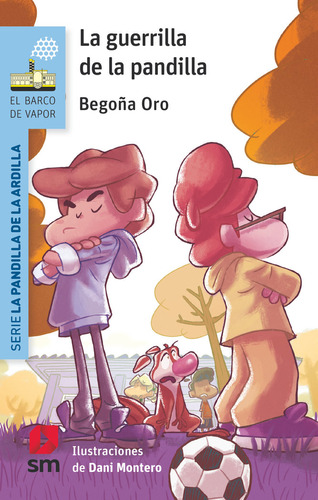 Libro La Guerrilla De La Pandilla - Oro, Begoã¿a