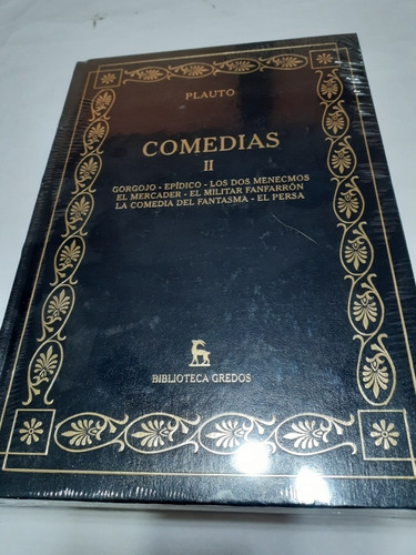 Plauto. Comedias Ii. Gorgojo. Epídico. Los Dos Menecmos. El 