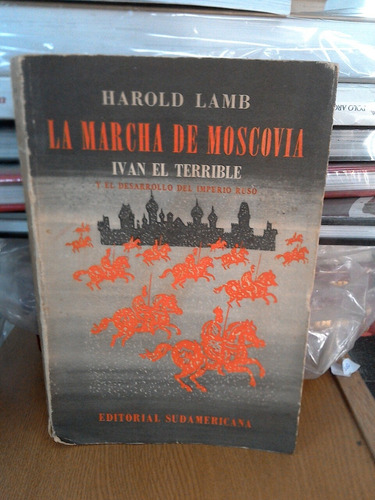 La Marcha De Moscovia - Harold Lamb E2