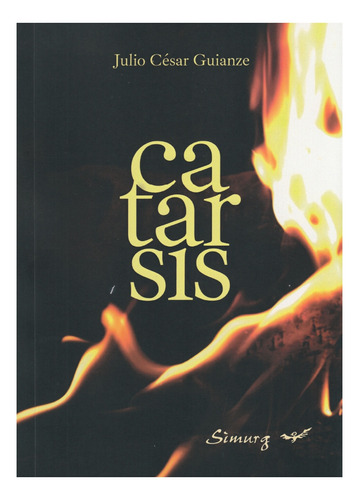 Julio César Guianze: Catarsis (cuentos, Ed. Simurg, 2024)