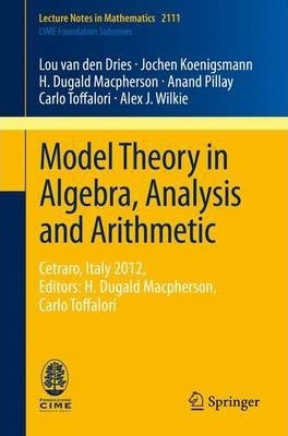 Libro Model Theory In Algebra, Analysis And Arithmetic : ...