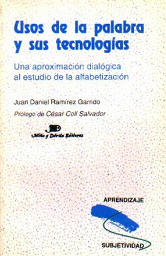 Imagen 1 de 2 de Usos De La Palabra Y Sus Tecnologías / J.d. Ramírez Garrido