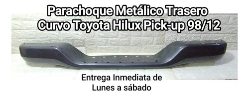 Parachoque Trasero Curvo Gris Toyota Pick-up Hilux 98/12