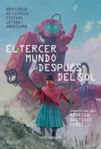 Libro El Tercer Mundo Después Del Sol. Antología De Ciencia