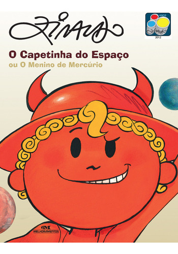 O Capetinha Do Espaço Ou O Menino De Mercúrio, De Ziraldo Alves Pinto. Editora Melhoramentos Em Português