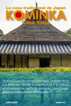 Comprar Libro Casa Antigua Kominka: Casa Tradicional De Japón (span