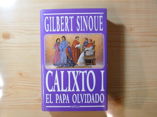 Calixto I El Papa Olvidado - Gilbert Sinoue